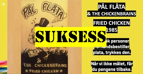 Prosjektbilde for NACD: PAAL FLAATA & THE CHICKENBRAINS - FRIED CHICKEN (1985)