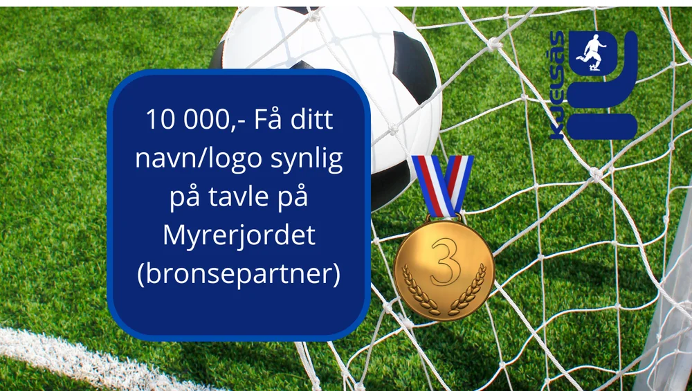 Få ditt navn/logo synlig på tavle på Myrerjordet (bronsepartner)