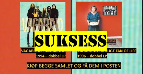 Prosjektbilde for LP: VAGABOND - VAGABOND (1994) eller A HUGE FAN OF LIFE (1996) - sammen eller hver for seg.