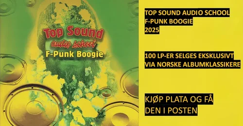 Prosjektbilde for Fremtidige albumklassikere: TOP SOUND AUDIO SCHOOL - F-PUNK BOOGIE (2025)