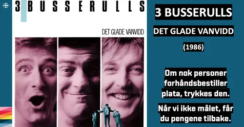 Prosjektbilde for NACD: 3 BUSSERULLS - DET GLADE VANVIDD (1986)