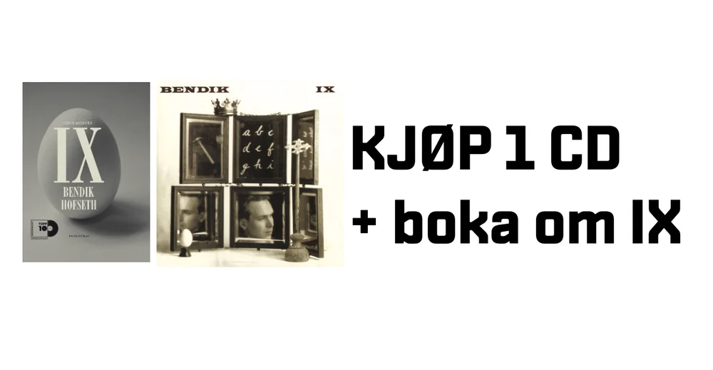 Kjøp CD-en og boka om IX, få dem i posten